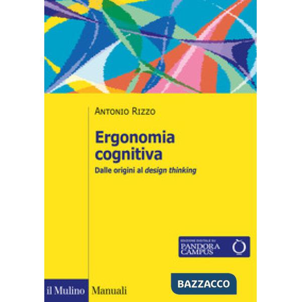 Ergonomia cognitiva. Dalle origini al design thinking