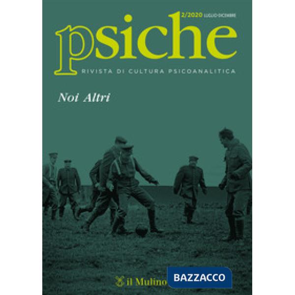 Psiche. Rivista di cultura psicoanalitica (2020). Vol. 2