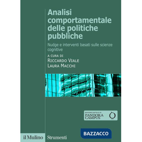 Analisi comportamentale delle politiche pubbliche. Nudge e interventi basati sulle scienze cognitive