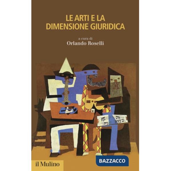 Arti e la dimensione giuridica (Le)