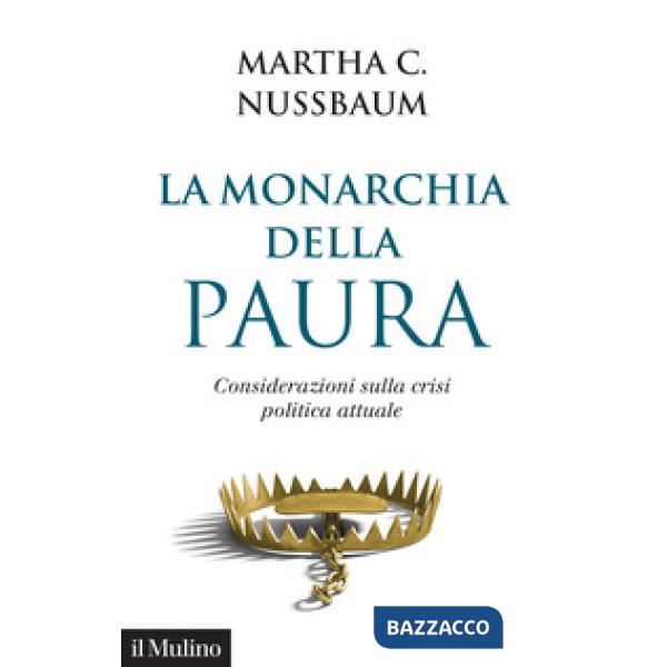 Monarchia della paura. Considerazioni sulla crisi politica attuale (La)