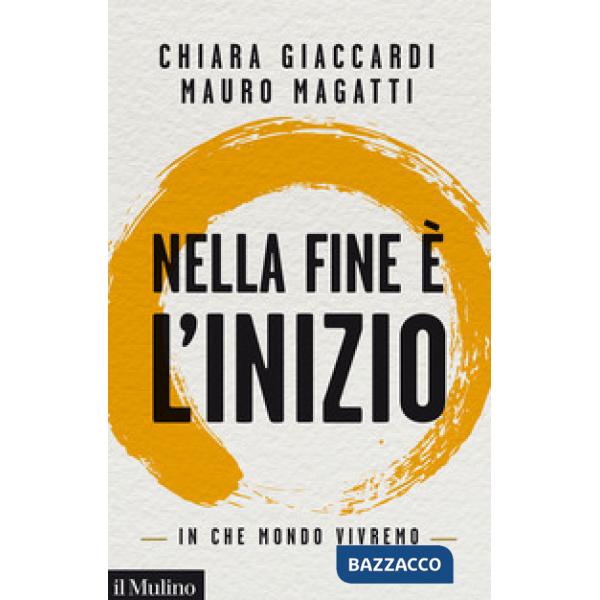 Nella fine è l'inizio. In che mondo vivremo