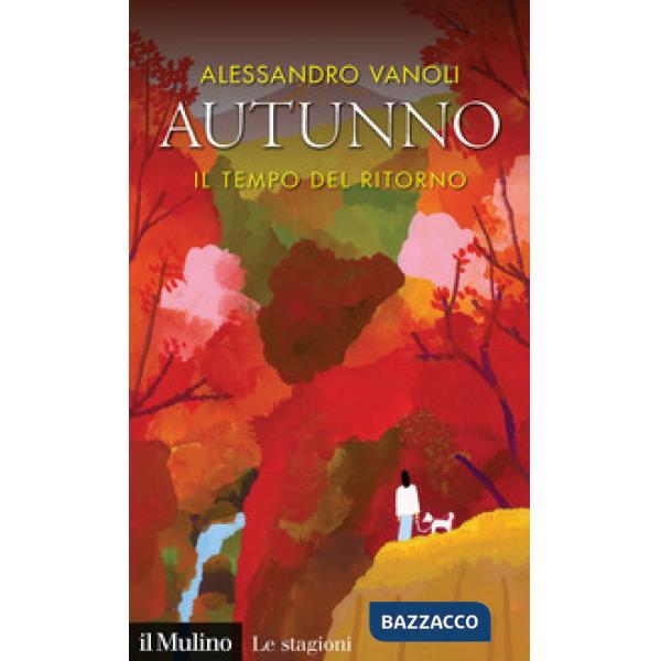 Autunno. Il tempo del ritorno