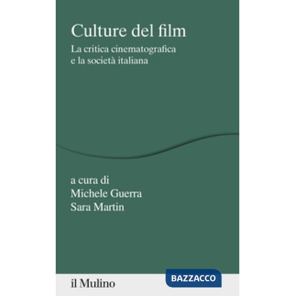 Culture del film. La critica cinematografica e la società italiana