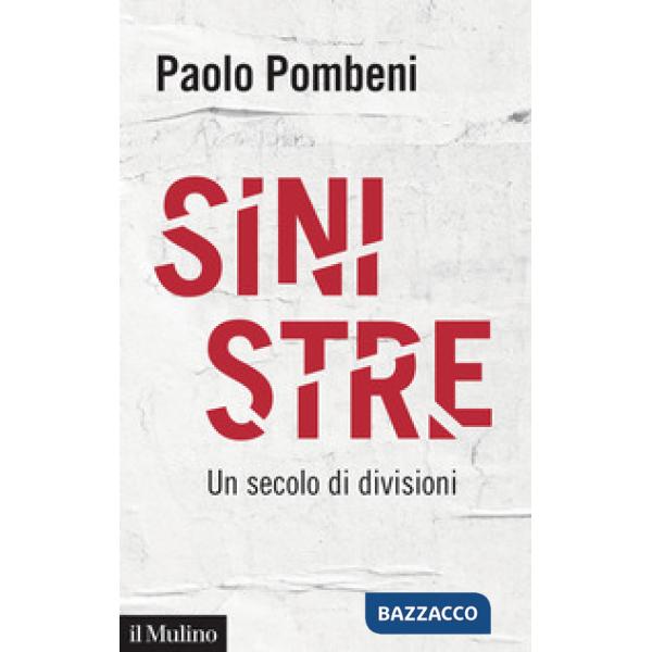 Sinistre. Un secolo di divisioni