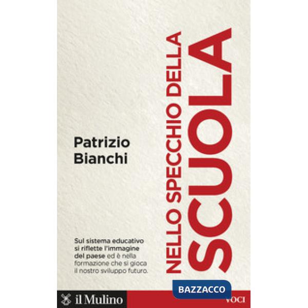 Nello specchio della scuola. Quale sviluppo per l'Italia