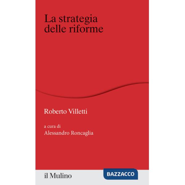 Strategia delle riforme (La)