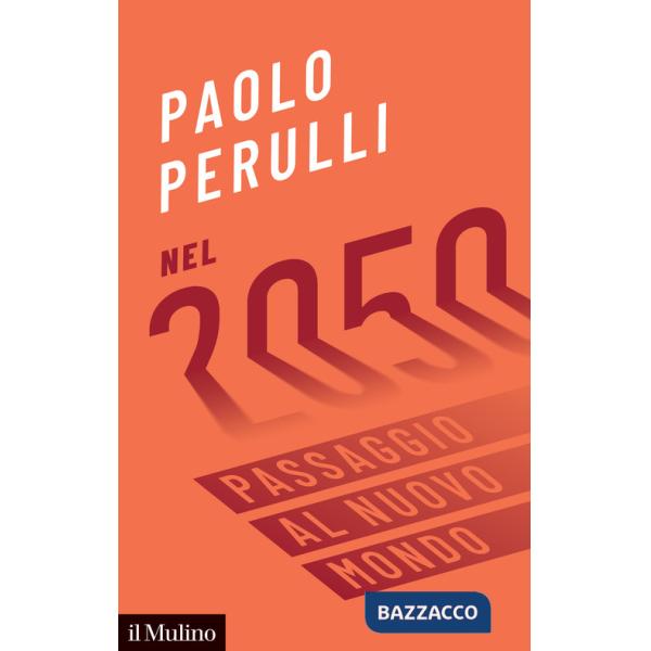 Nel 2050. Passaggio al nuovo mondo