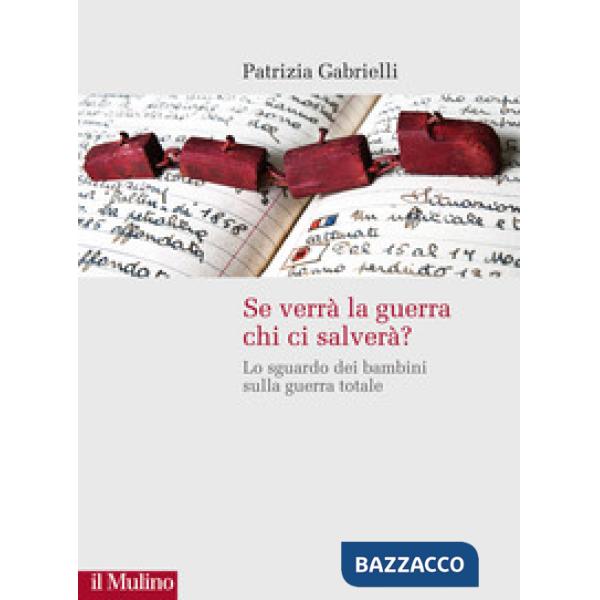 Se verrà la guerra chi ci salverà? Lo sguardo dei bambini sulla guerra totale