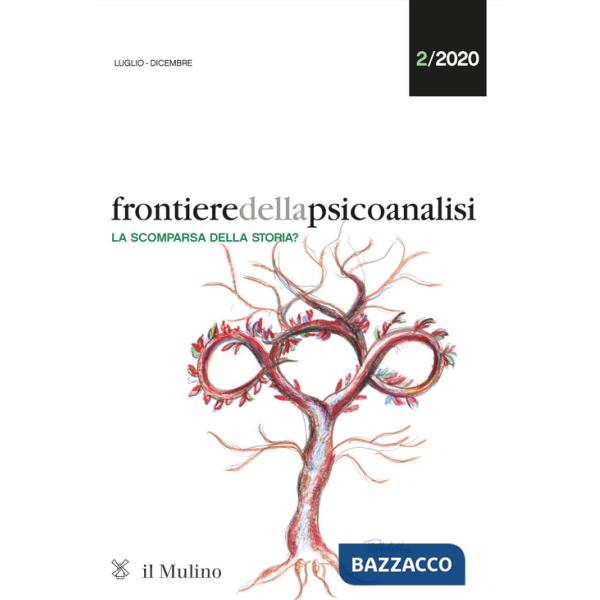 Frontiere della psicoanalisi (2020). Vol. 2: La scomparsa della storia?