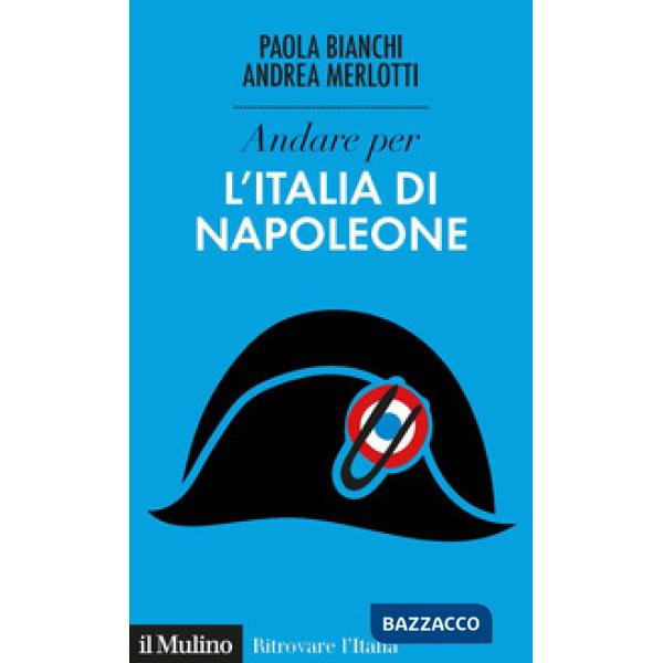 Andare per l'Italia di Napoleone