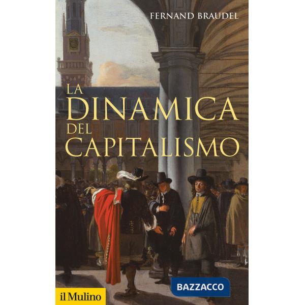 Dinamica del capitalismo (La)