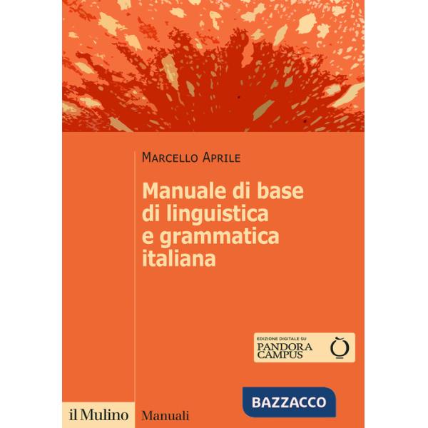 Manuale di base di linguistica e grammatica italiana