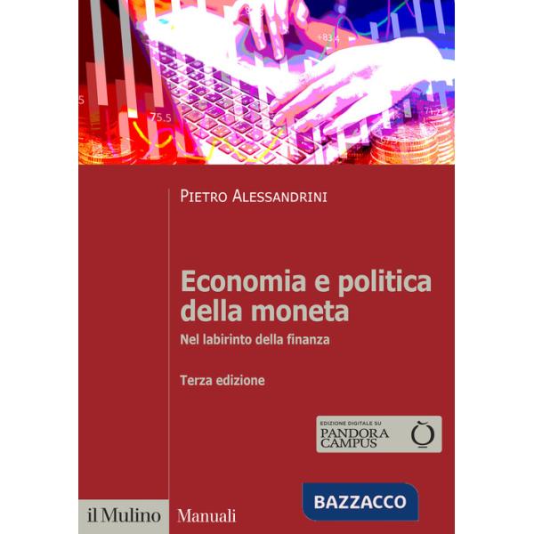 Economia e politica della moneta. Nel labirinto della finanza