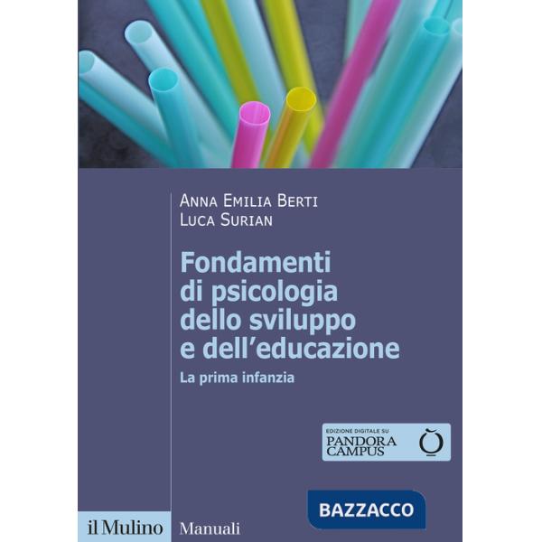 Fondamenti di psicologia dello sviluppo e dell'educazione. La prima infanzia