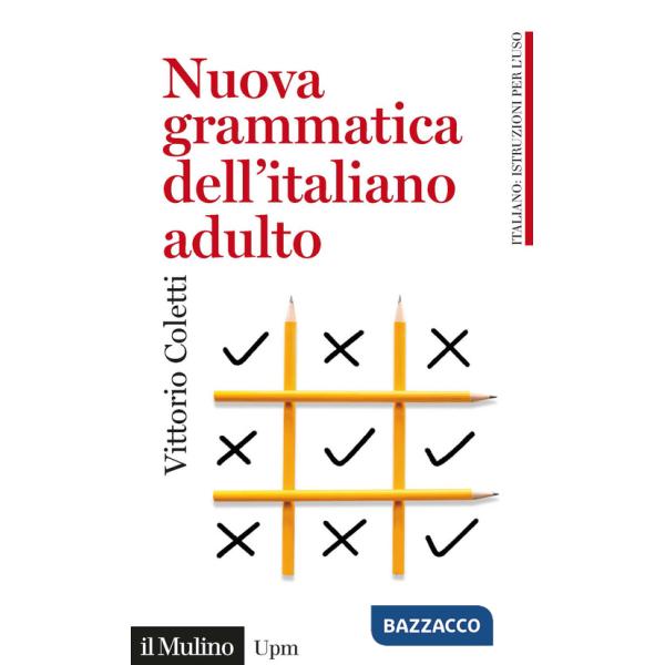 Nuova grammatica dell'italiano adulto