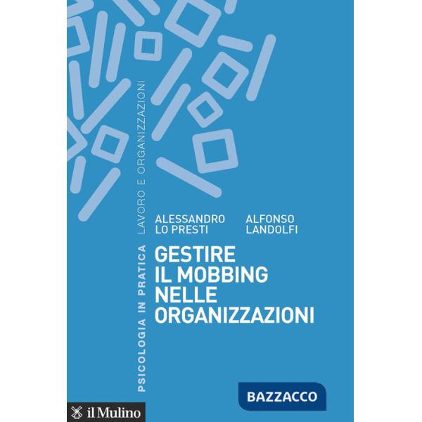 Gestire il mobbing nelle organizzazioni