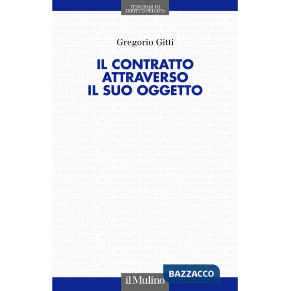 Contratto attraverso il suo oggetto (Il)