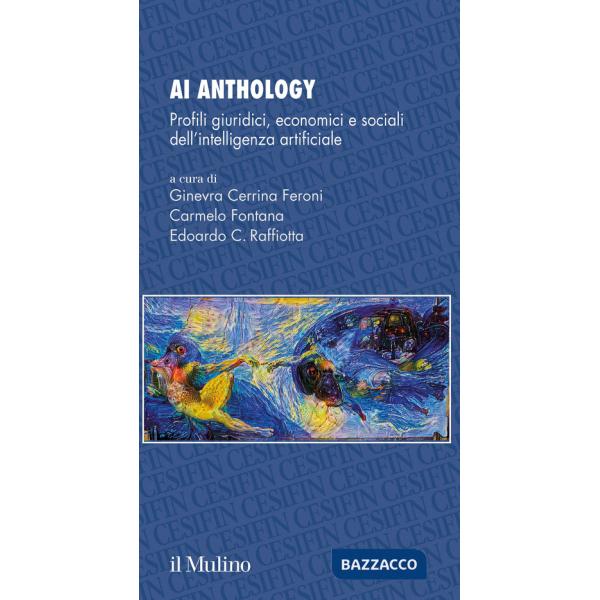 AI Anthology. Profili giuridici, economici e sociali dell'intelligenza artificiale