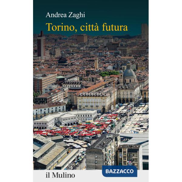Torino, città futura