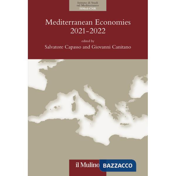 Mediterranean economies 2021-2022. The Mediterranean after the calamity: economics and politics in the post-pandemic world