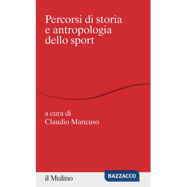 Percorsi di storia e antropologia dello sport