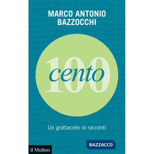 Cento. Un grattacielo di racconti