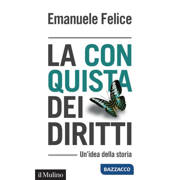 Conquista dei diritti. Un'idea della storia (La)