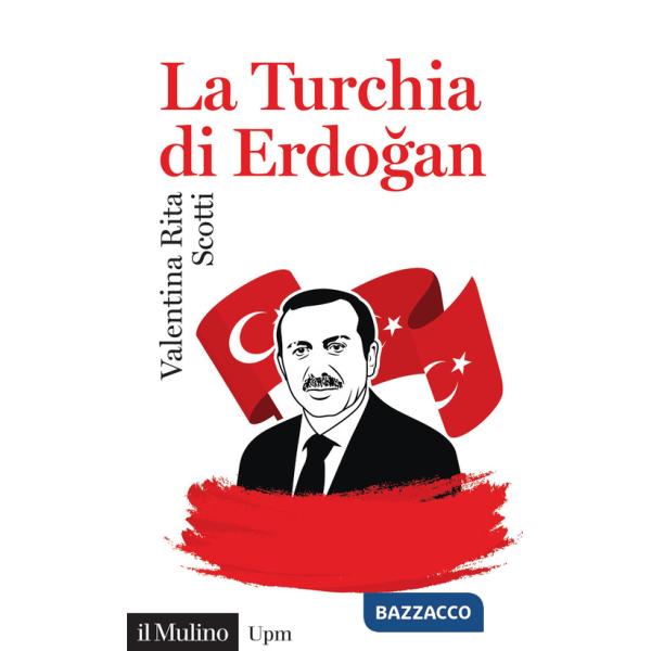 Turchia di Erdogan (La)