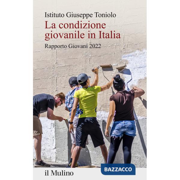 Condizione giovanile in Italia. Rapporto giovani 2022 (La)