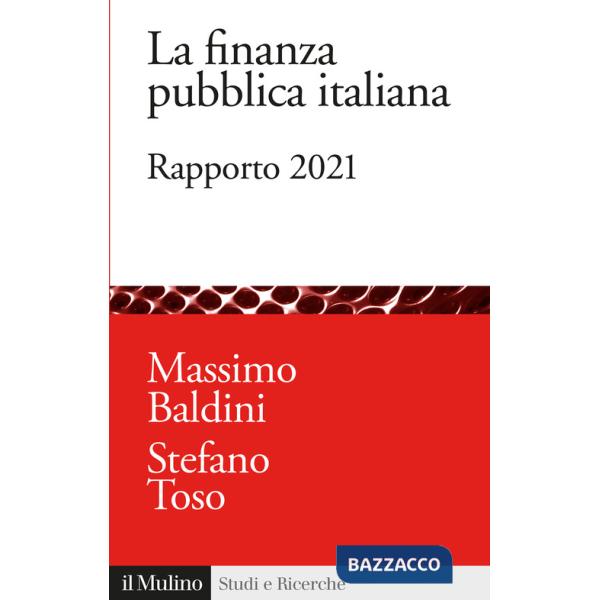 Finanza pubblica italiana. Rapporto 2021 (La)