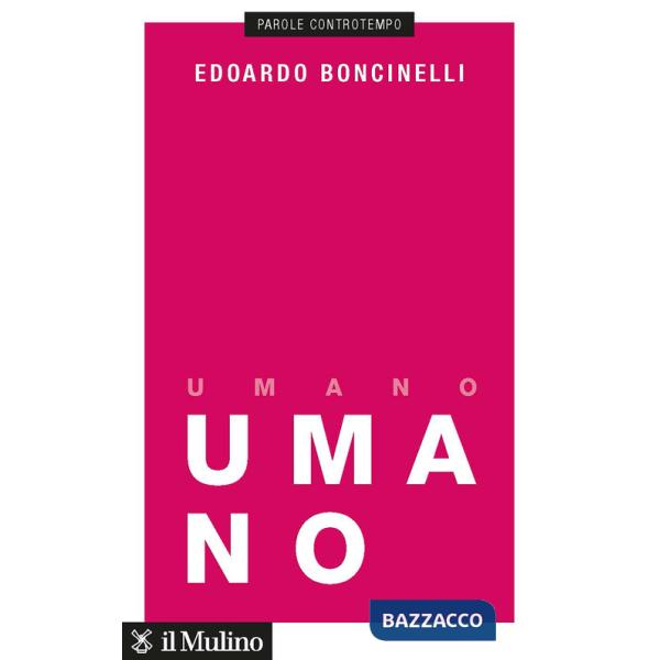 Umano. Una storia non finita