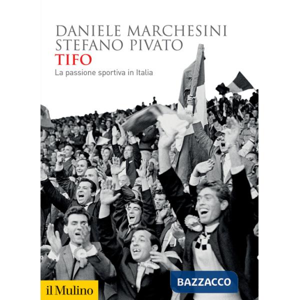 Tifo. La passione sportiva in Italia