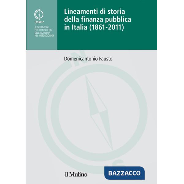 Lineamenti di storia della finanza pubblica in Italia (1861-2011)