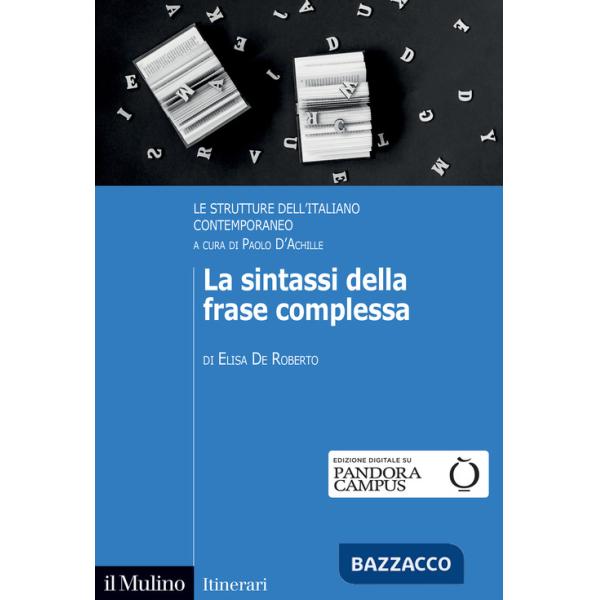 Sintassi della frase complessa. Le strutture dell'italiano contemporaneo (La)