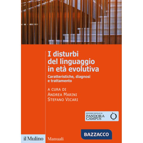 Disturbi del linguaggio in età evolutiva. Caratteristiche, diagnosi e trattamento (I)