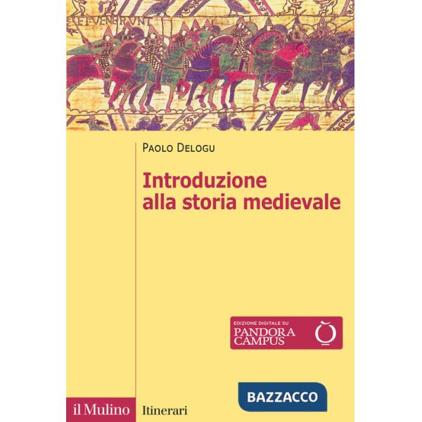 Introduzione alla storia medievale. Nuova ediz.