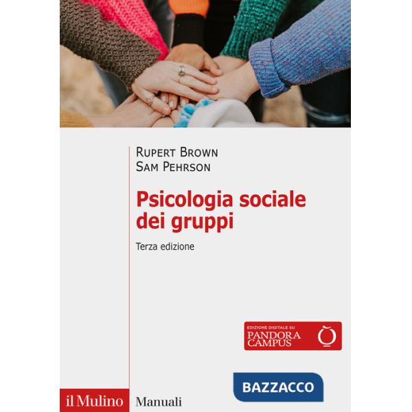Psicologia sociale dei gruppi. Nuova ediz.
