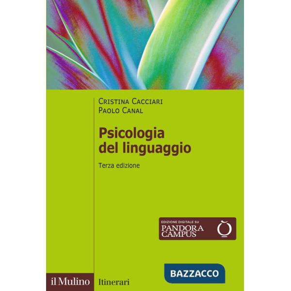 Psicologia del linguaggio. Nuova ediz.
