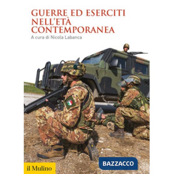 Guerre ed eserciti nell'età contemporanea