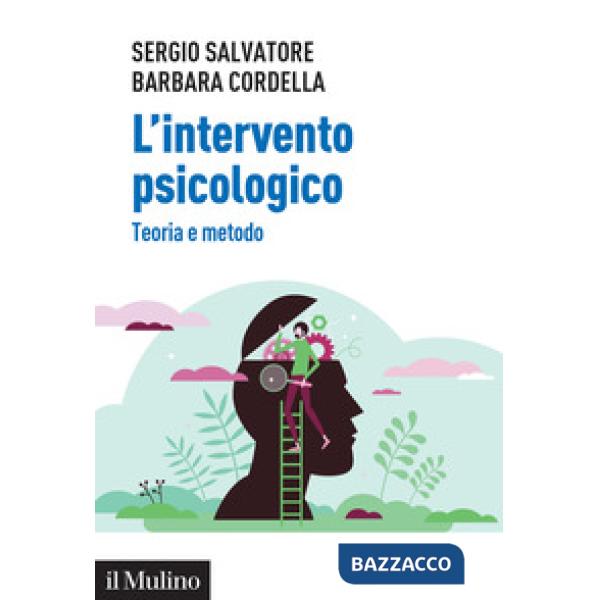 Intervento psicologico. Teoria e metodo (L')