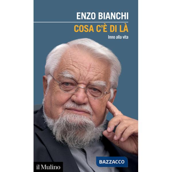 Cosa c'è di là. Inno alla vita