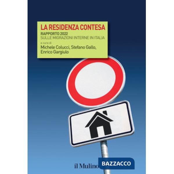 Residenza contesa. Rapporto 2022 sulle migrazioni interne in Italia (La)