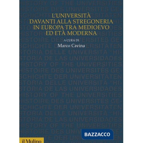 Università davanti alla stregoneria in Europa tra medioevo ed età moderna (L')