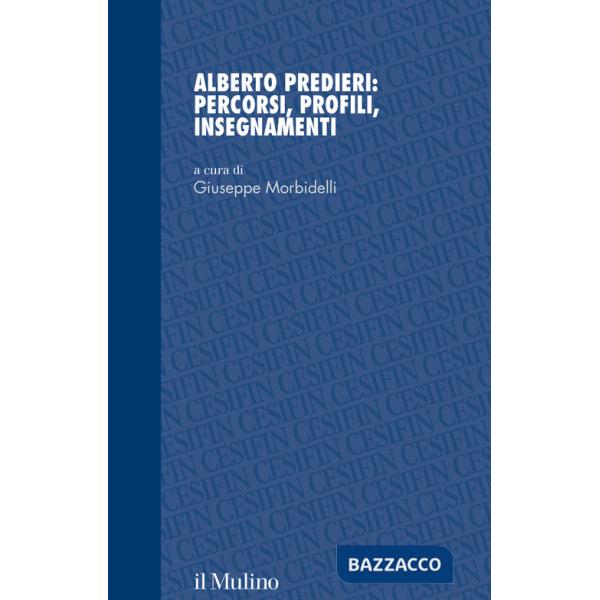 Alberto Predieri: percorsi, profili, insegnamenti