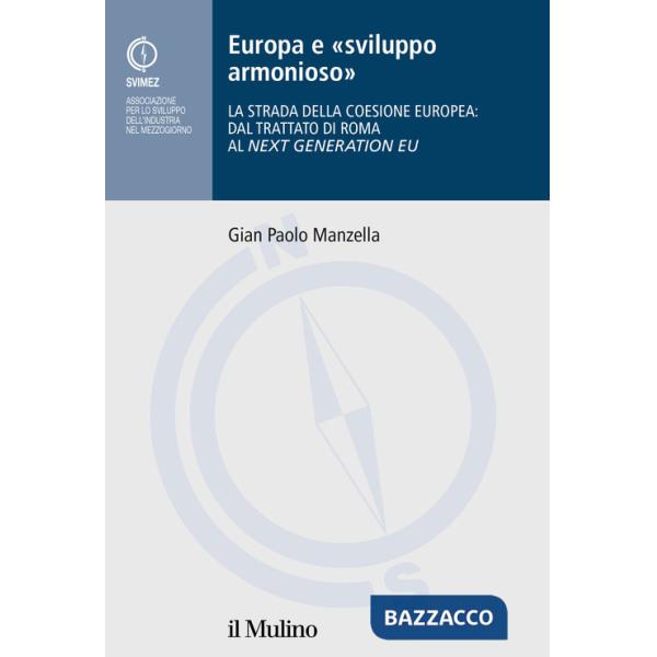 Europa e «sviluppo armonioso». La strada della coesione europea: dal Trattato di Roma al Nex Generation EU