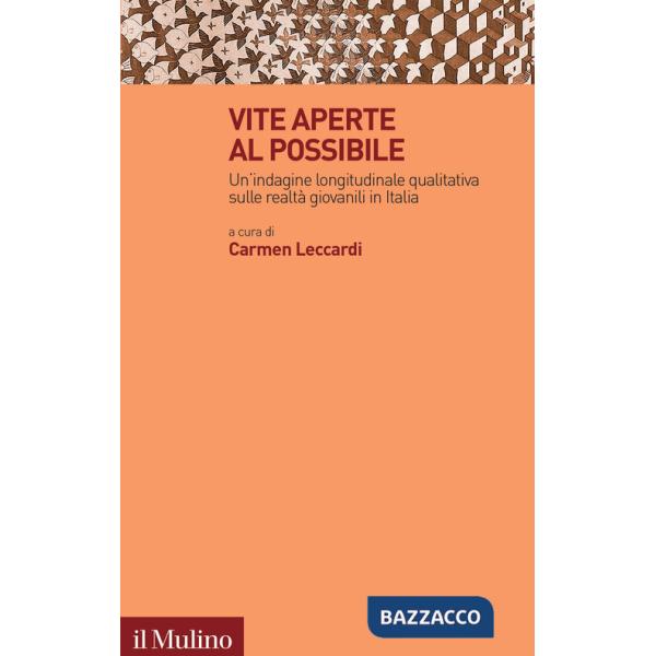 Vite aperte al possibile. Un'indagine longitudinale qualitativa sulle realtà giovanili in Italia