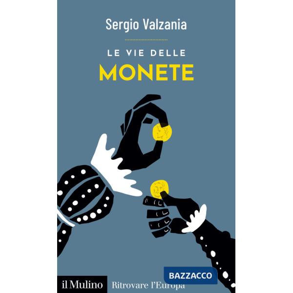 Vie delle monete (Le)