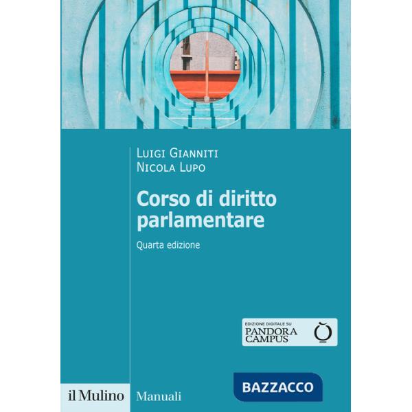 Corso di diritto parlamentare. Nuova ediz.