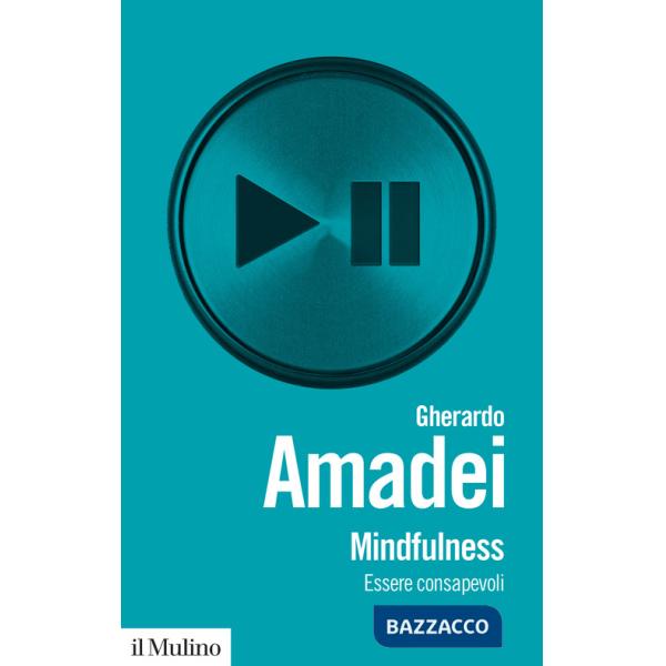Mindfulness. Essere consapevoli